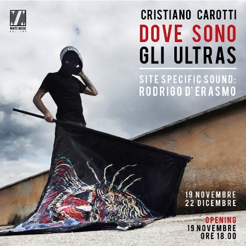 Cristiano Carotti – Dove sono gli Ultras